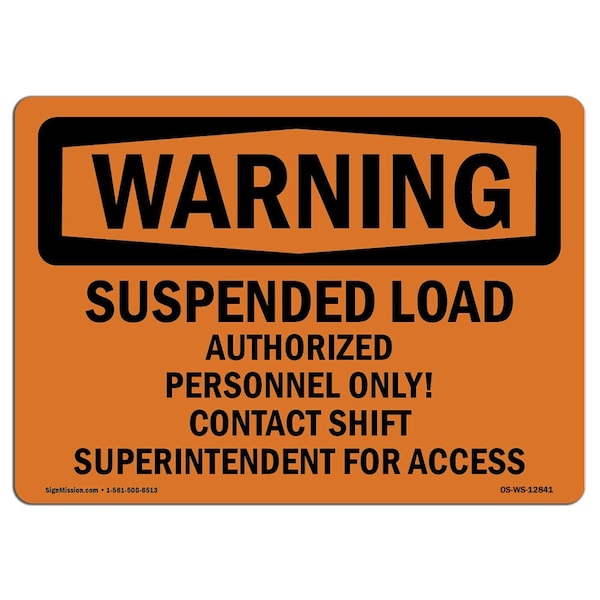 Sign, 7" H, 10" W, Aluminum, Suspended Load Authorized Personnel Only, Landscape, L-12841